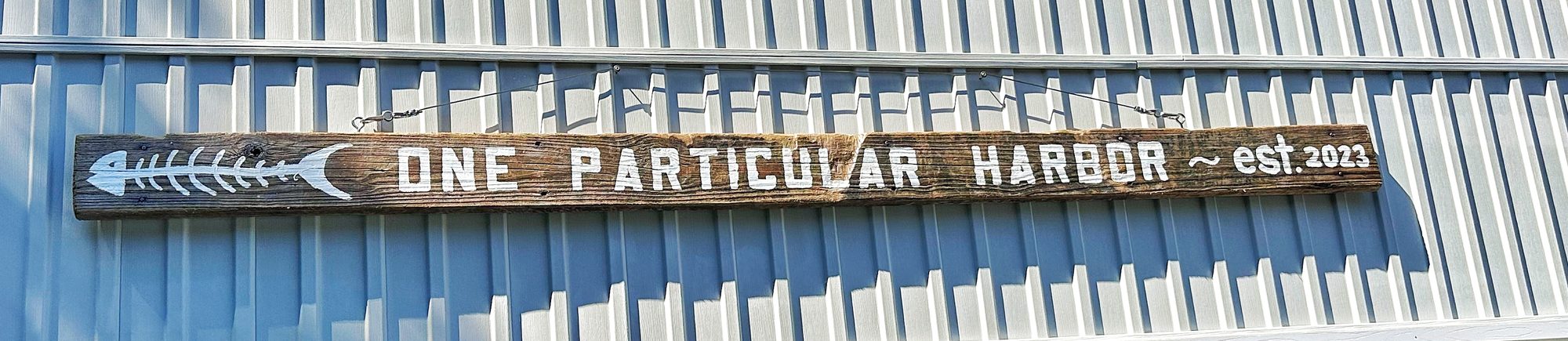 One Particular Harbor wood sign